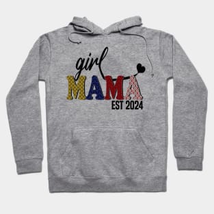 Girl Mama Est 2024 Hoodie